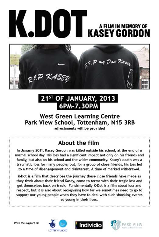 Image of a poster with title K.Dot; A Film in Memory of Kasey Gordon.  It invites people to attend a film screening on 21-01-13, and describes the reason for and purpose of the film.